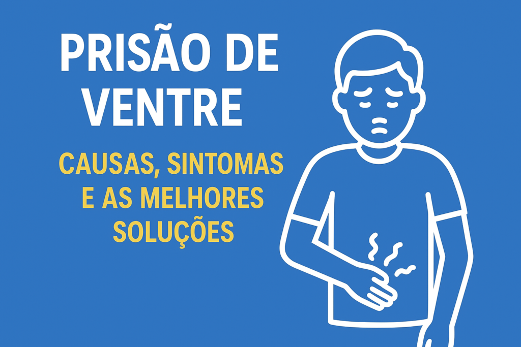 Prisão de ventre: por que fibras, chás e laxantes nem sempre resolvem o problema?
