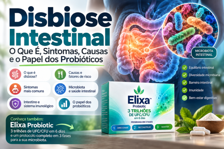 Disbiose Intestinal: O Que É, Sintomas, Causas e o Papel dos Probióticos